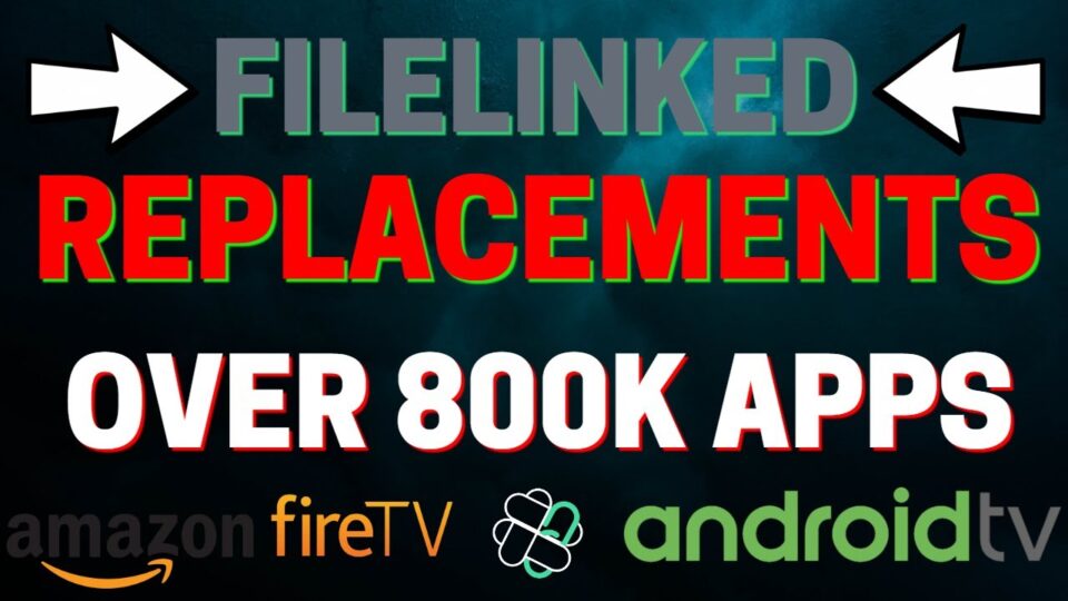 FILELINKED GONE BEST REPLACEMENTS WITH OVER 800K APPS!